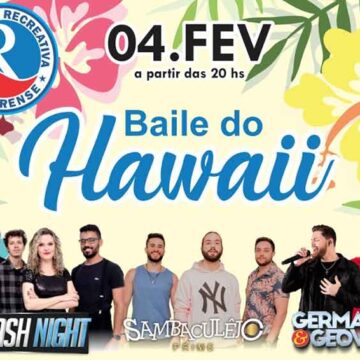 Recreativa anuncia o retorno de seu “Baile do Hawaii”